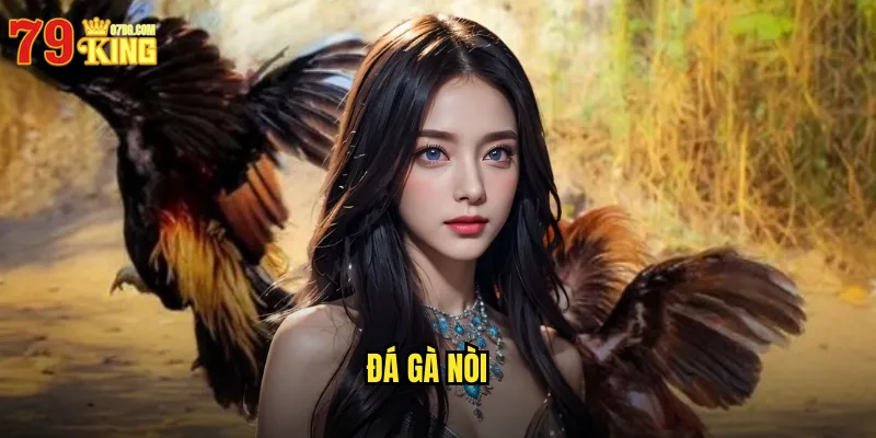 Đá Gà Nòi
