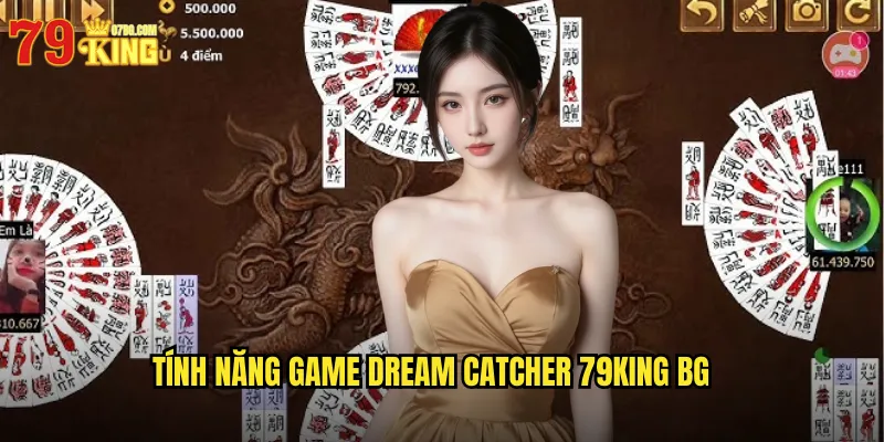 Dream Catcher 79King BG - Vòng Quay May Mắn Đơn Giản Hấp Dẫn 2 Tính năng game dream catcher 79king bg
